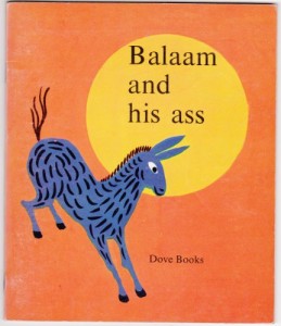Balaam and his ass (Dove books;no.1)