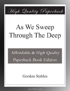 As We Sweep Through The Deep