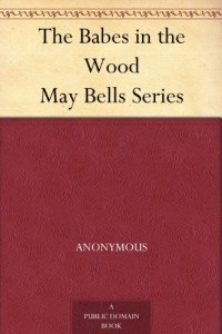 The Babes in the Wood May Bells Series