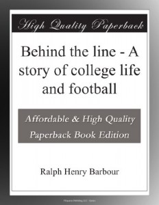 Behind the line – A story of college life and football