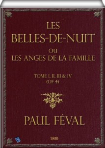 Les belles-de-nuit (Tome I, II, III & IV): ou les anges de la famille (French Edition)