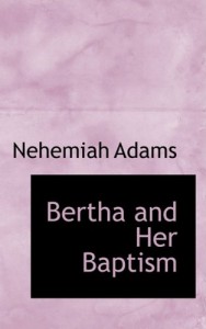 Bertha and Her Baptism