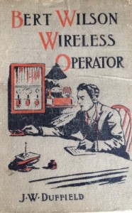 Bert Wilson, wireless operator (Bert Wilson series)