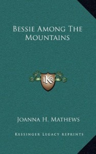 Bessie Among The Mountains