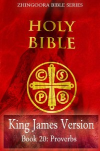 Holy Bible, King James Version, Book 20 Proverbs