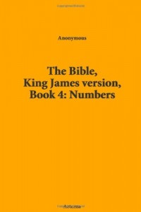 The Bible, King James version, Book 4: Numbers