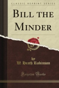 Bill the Minder (Classic Reprint)