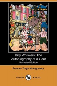 Billy Whiskers: The Autobiography of a Goat (Illustrated Edition) (Dodo Press)