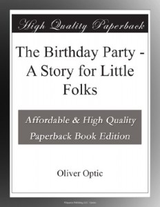 The Birthday Party – A Story for Little Folks
