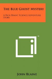 The Blue Ghost Mystery: A Rick Brant Science Adventure Story