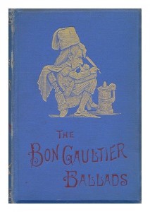 The Book of Ballads, Edited by Bon Gaultier [Pseud. ] with an Introduction and Notes; Illustrated by Doyle, Leech, and Crowquill [Pseud. ]