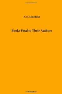 Books Fatal to Their Authors