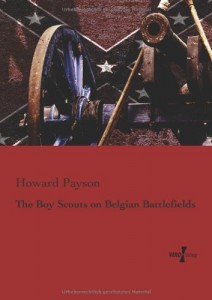The Boy Scouts on Belgian Battlefields