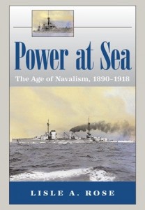 Power at Sea: Vol.I The Age of Navalism 1890-1918, Vol.II The Breaking Storm 1919-1945, Vol.III A Violent Peace 1946-2006