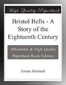 Bristol Bells – A Story of the Eighteenth Century