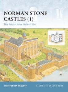 Fortress 13: Norman Stone Castles (1) The British Isles 1066-1216