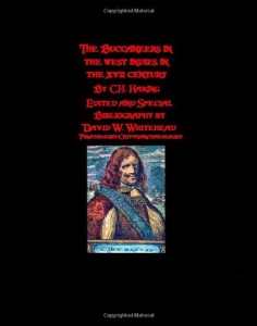 The Buccaneers In The West Indies In The XVII Century