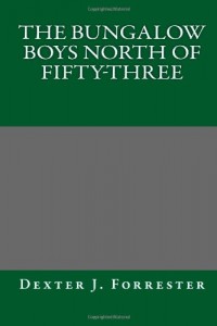 The Bungalow Boys North of Fifty-Three