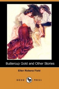 Buttercup Gold and Other Stories (Dodo Press)