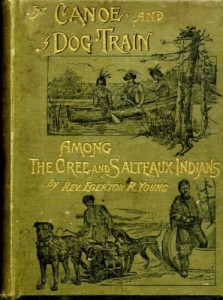 BY CANOE AND DOG-TRAIN Among the Cree and Salteaux Indians