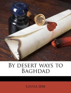 By desert ways to Baghdad