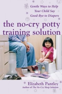 The No-Cry Potty Training Solution: Gentle Ways to Help Your Child Say Good-Bye to Diapers (Pantley)