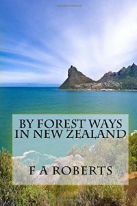 By Forest Ways In New Zealand