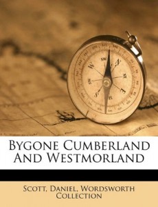 Bygone Cumberland and Westmorland