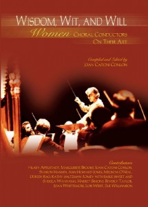 Wisdom, Wit, and Will:Women Choral Conductors on Their Art/G7590
