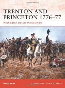 Trenton and Princeton 1776-77: Washington crosses the Delaware (Campaign)
