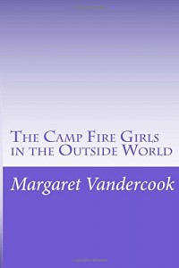 The Camp Fire Girls in the Outside World