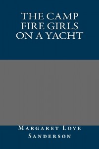The Camp Fire Girls on a Yacht