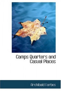 Camps  Quarters  and Casual Places