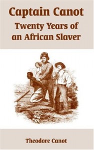 Captain Canot: Twenty Years of an African Slaver