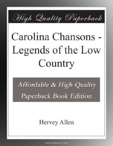 Carolina Chansons – Legends of the Low Country