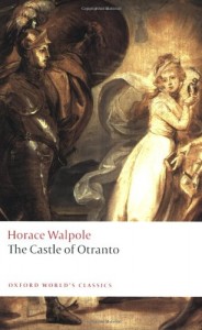 The Castle of Otranto: A Gothic Story (Oxford World’s Classics)