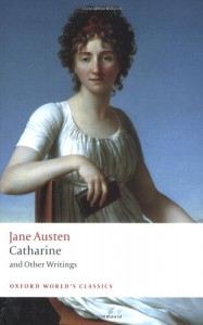 Catharine: and Other Writings (Oxford World’s Classics)