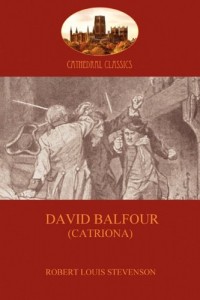 David Balfour: the fast-paced sequel to Kidnapped (Aziloth Books)
