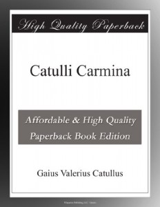 Catulli Carmina (Latin Edition)