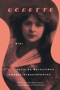 Gigi, Julie de Carneilha, and Chance Acquaintances: Three Short Novels