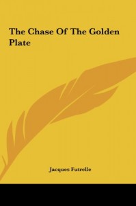 The Chase of the Golden Plate