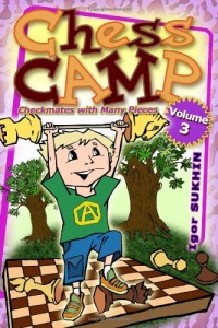 Chess Camp: Checkmates with Many Pieces (Volume 3)