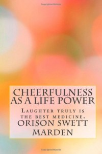 Cheerfulness as a Life Power