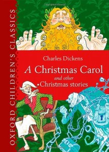 A Christmas Carol and Other Christmas Stories (Oxford Children’s Classics)