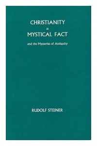 Christianity as Mystical Fact and the Mysteries of Antiquity