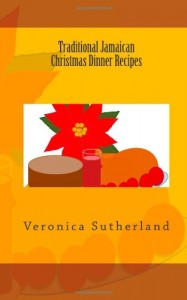 Traditional Jamaican  Christmas Dinner Recipes