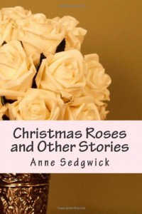 Christmas Roses and Other Stories