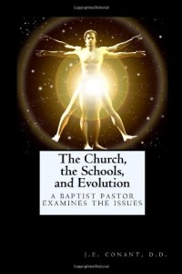 The Church, the Schools, and Evolution: A Baptist Pastor Examines the Issues