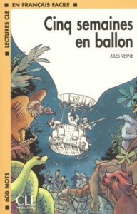 Cinq Semaines En Ballon (Lectures Cle En Francais Facile: Niveau 1) (French Edition)