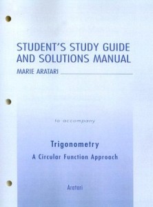 Student Study Guide and Solutions Manual for Trigonometry: A Circular Function Approach